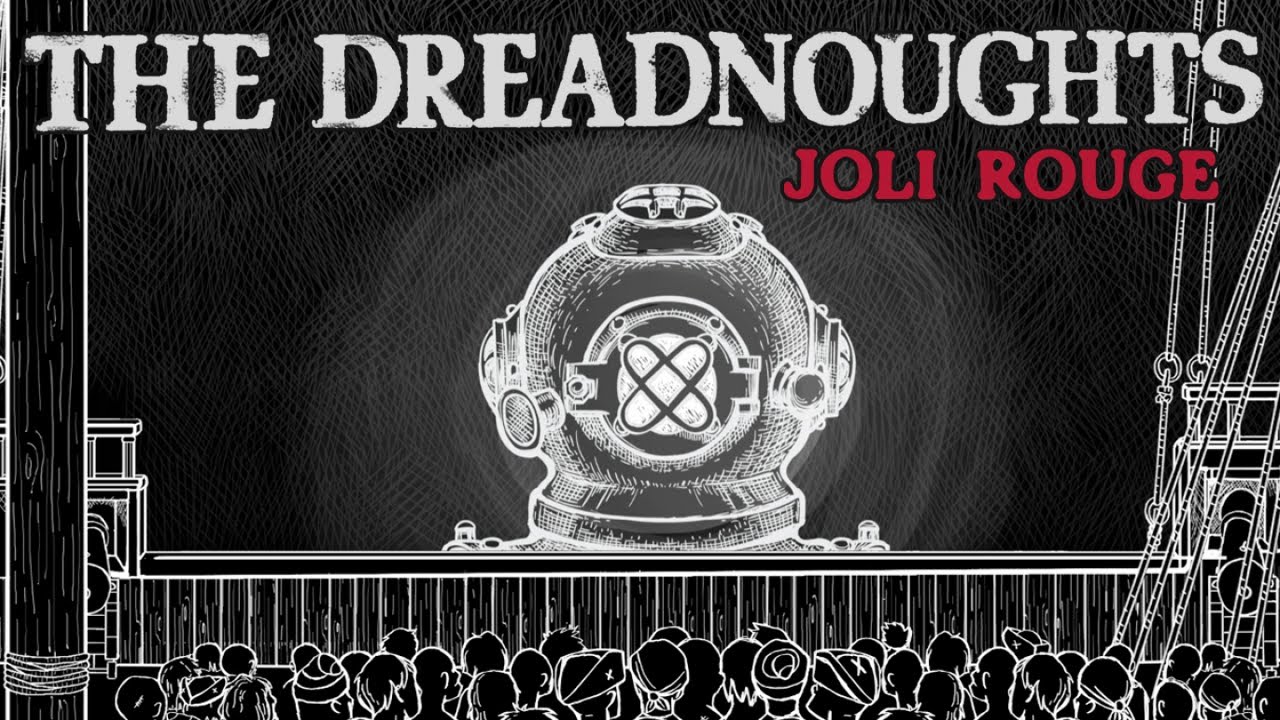 The Dreadnoughts - Joli Rouge (official video) The Dreadnoughts - Joli Rouge (official video)