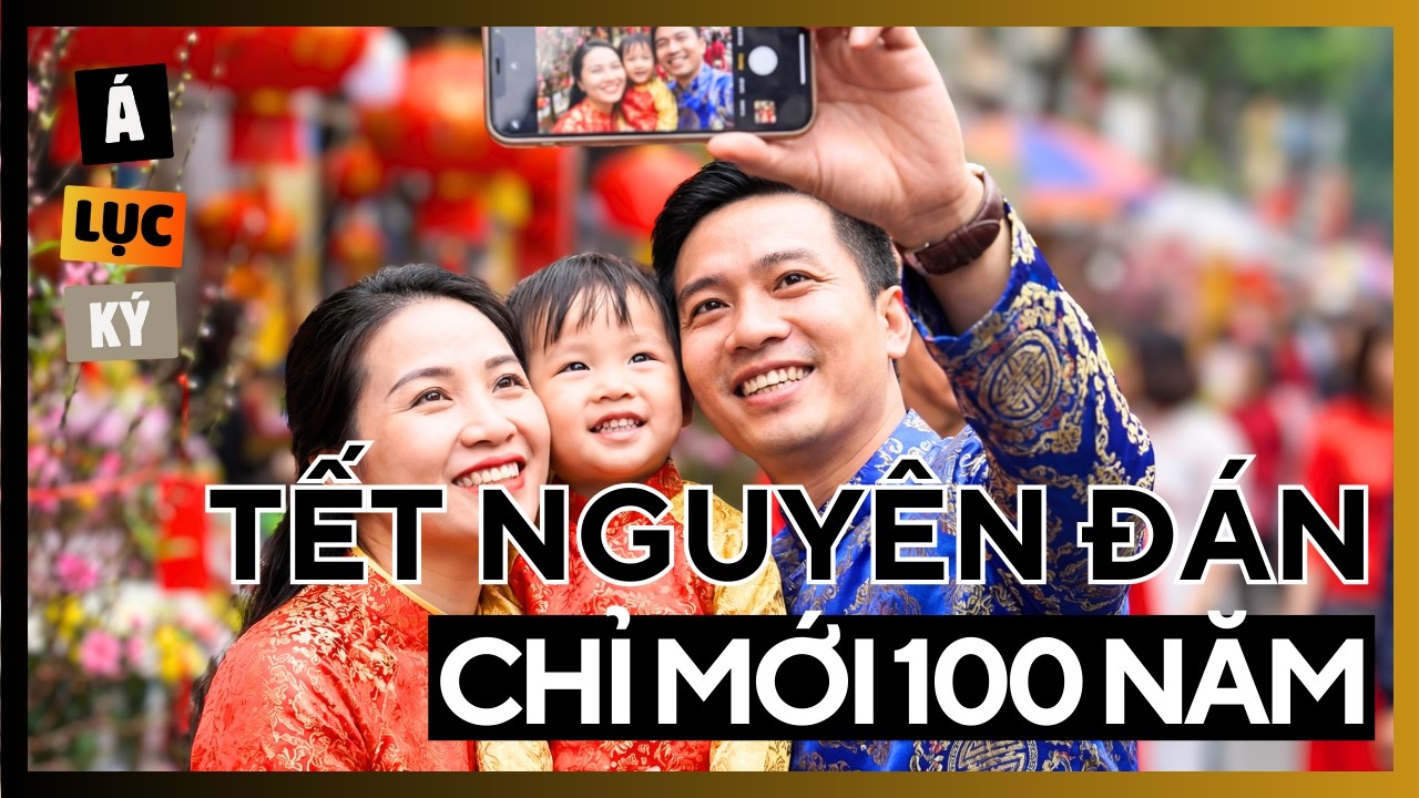Lịch sử Tết Việt Nam: 4000 năm thay đổi từ Hùng Vương đến nay