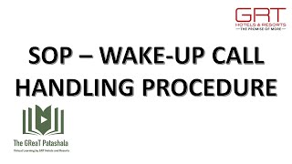 wake-up call handling procedure - The GReaT Patashala Net Worth