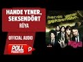 Hande Yener Seksendört Rüya Official Audio