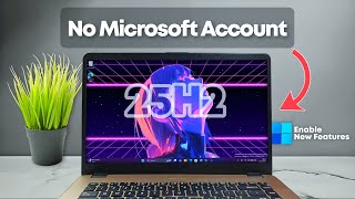 MICROSOFT CAN'T STOP YOU! Install Windows 11 25H2 with a Local Account