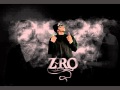 Z-ro - Talkin Down On Me