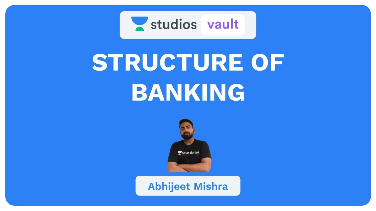 Structure Of Banking Current Affairs For Banking Abhijeet Mishra Structure of banking current affairs for banking abhijeet mishra