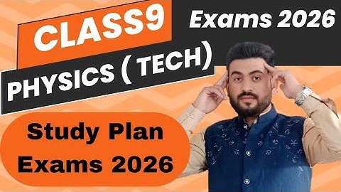 9th Physics-Tech Study Plan Exams 2026 || Punjab board || How to get 40 Marks in Physics Tech