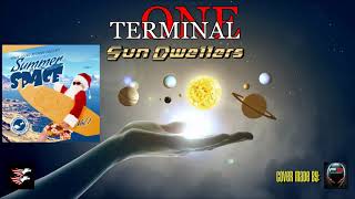 Terminal One - Sun Dwellers