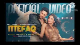 Ittefaq Full Audio song 💖