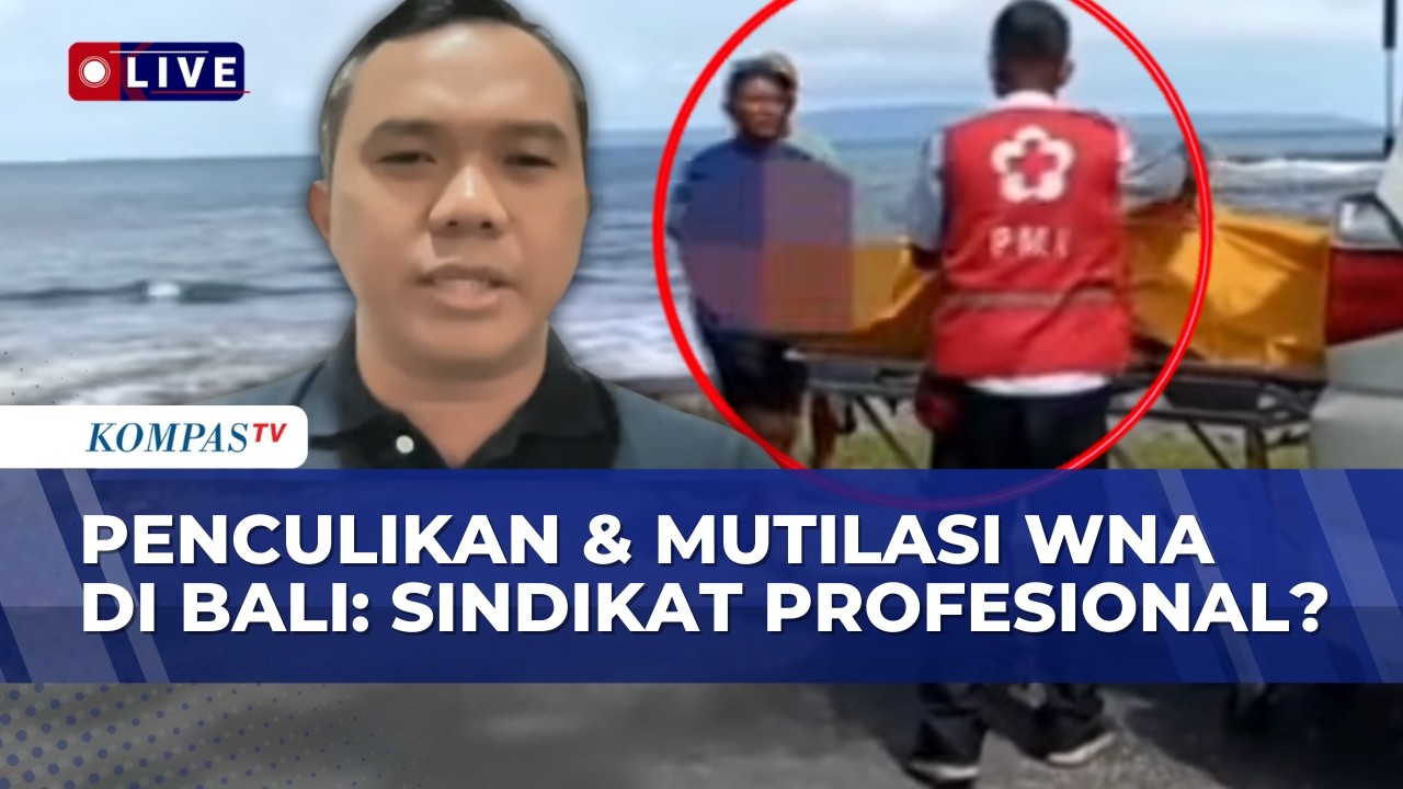[FULL] Kriminolog Bahas Misteri Penculikan & Dugaan Mutilasi WNA di Bali: Sindikat Profesional?