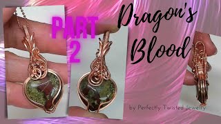 Dragon's Blood - How to Wire Wrap a Reversible Tumbled Heart Stone Pendant, Part 2