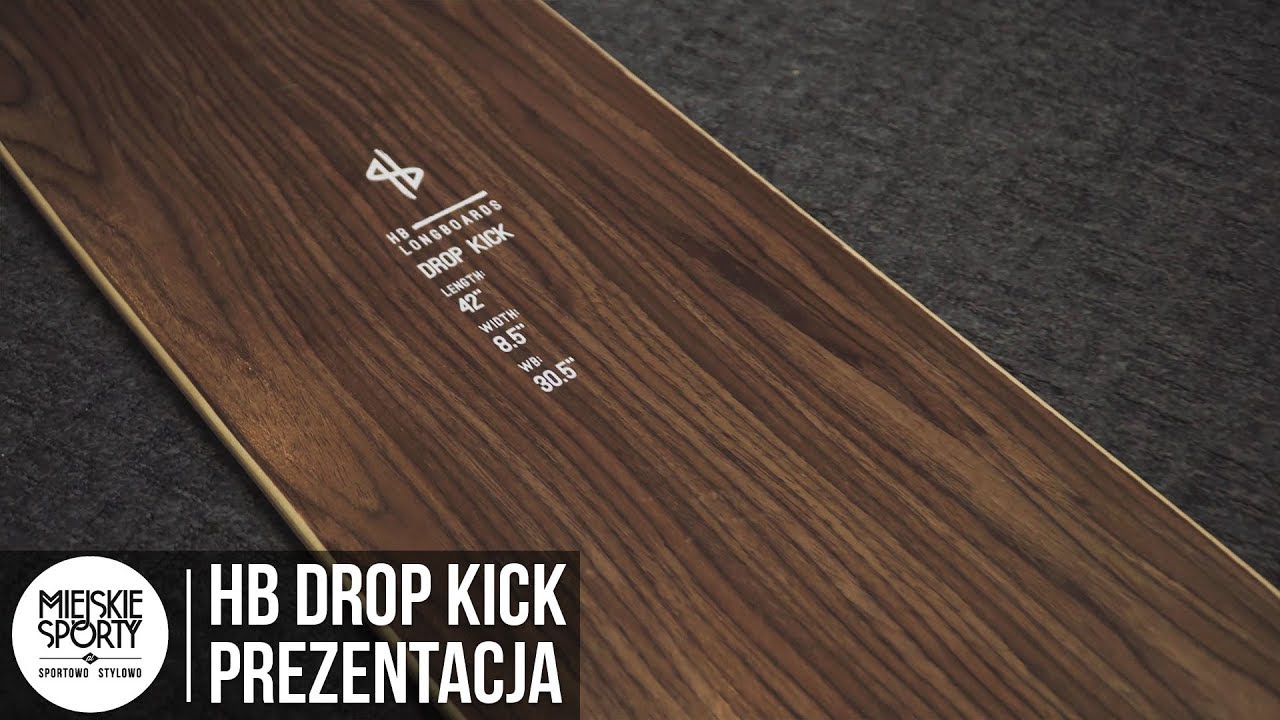 Longboard HB Drop Kick Prezentacja MiejskieSporty.pl YouTube
