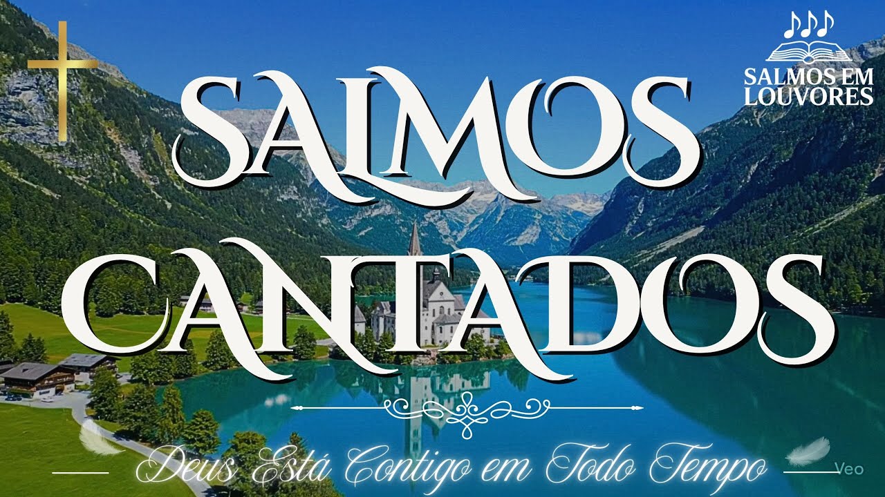Salmos em Louvores [Salmos Cantados] #SalmosemLouvores || Deus não se esqueceu de você