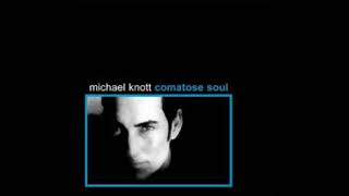 Michael Knott - Comatose Soul (2004)