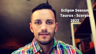 Eclipse Season in Taurus and Scorpio | October - November 2022 | Relationships will be tested!