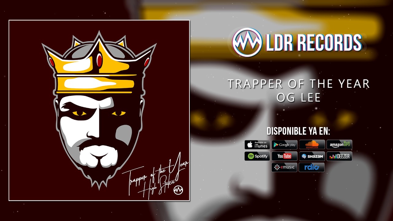 Trapper of the year og lee (high stakes) (ldr records) youtube