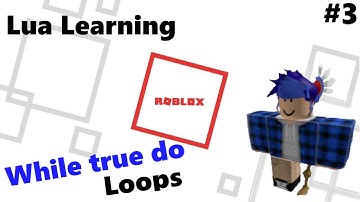 Roblox studio tutorial - While true do loops #3