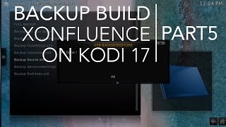 PART 5 - Backup & Install Build on Kodi 17 screenshot 1