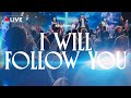 Live worship i will follow you  kingdomcity