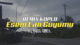 Jo Klithik - Esem Lan Guyumu | DJ Koplo by Pras Skyzx [Bootleg]