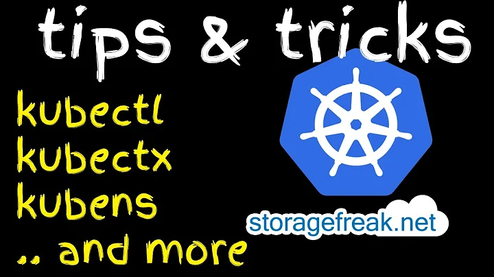 kubectl - 10+ tips & tricks for Kubernetes