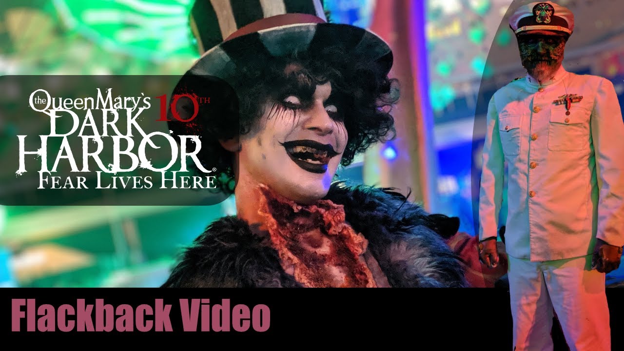 Queen Mary Dark Harbor Flashback Video 2021 YouTube