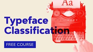 Typography Basics: Typeface Classification | FREE COURSE screenshot 4