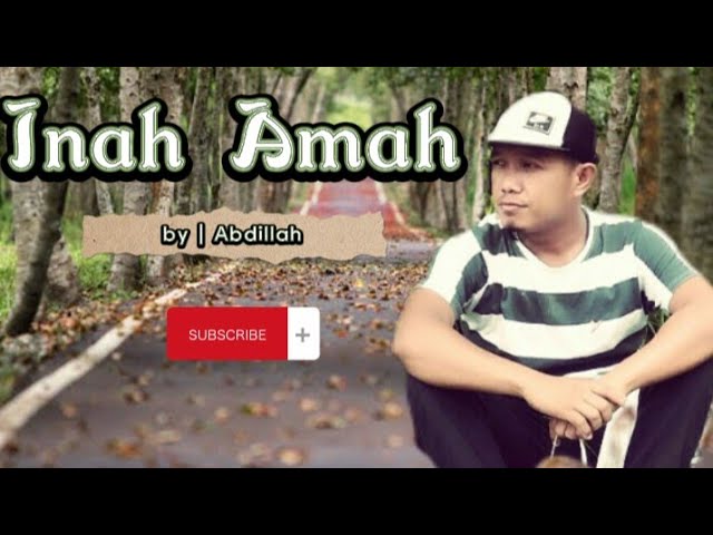 Tausog Song | Inah Amah | by Abdillah - ( Lyrics )