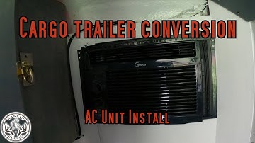 Cargo Trailer Conversion : AC Unit Install