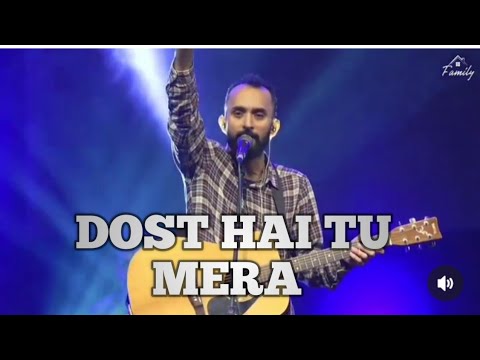 Dost hai tu mera  Samarth Sukla