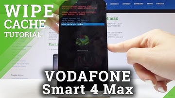 How to Wipe Cache Partition in Vodafone Smart 4 Max