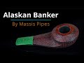 Artisan Pipemaking - Alaskan Banker