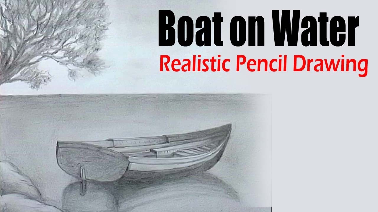 How to Draw a Boat on Water | Realistic Pencil Drawing - YouTube