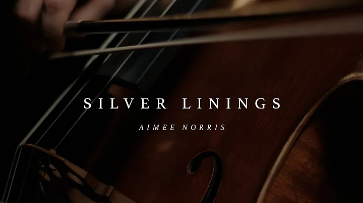 Cinematic Cello | Silver Linings | Aimee Norris