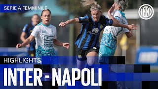 INTER 2-0 NAPOLI | WOMEN HIGHLIGHTS | SERIE A 23/24 ⚫🔵🇮🇹