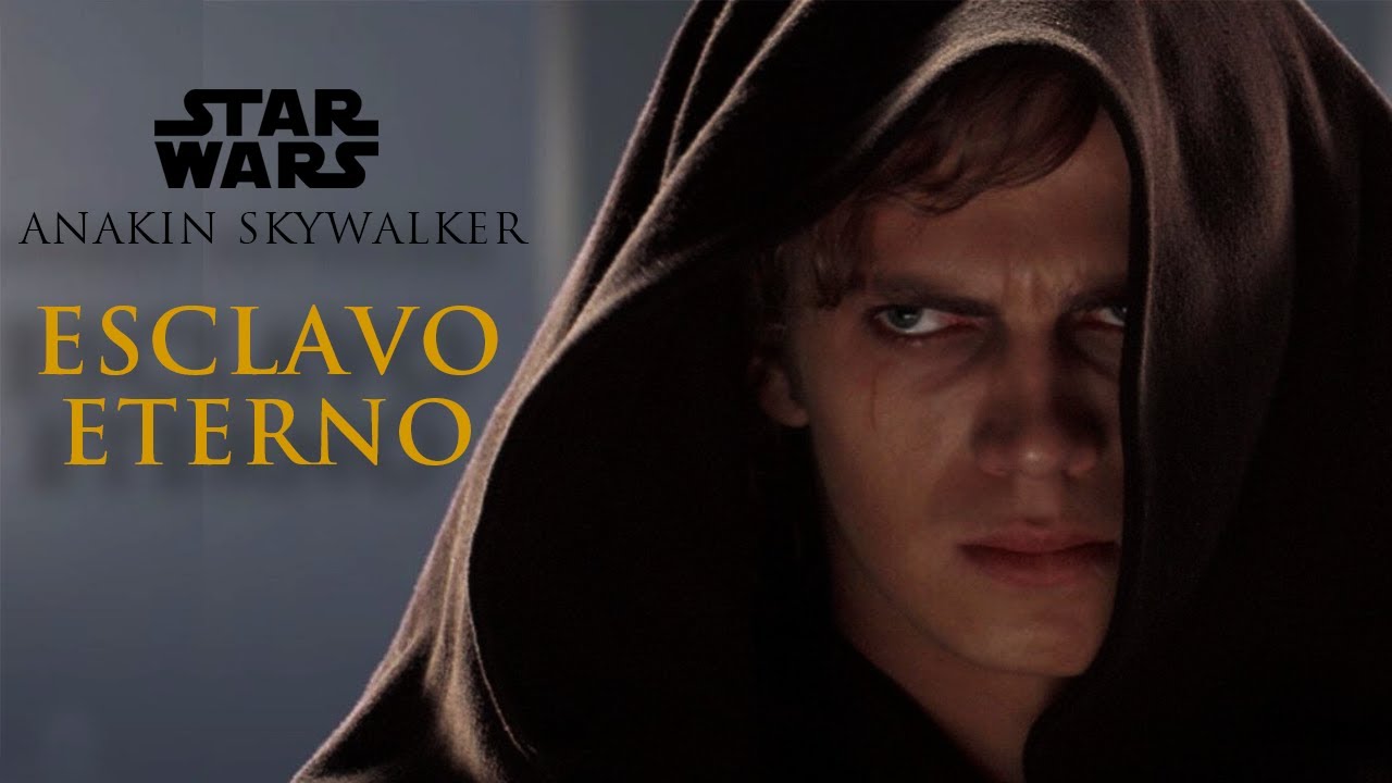 Anakin Skywalker - PRISIONERO de su DESTINO - YouTube