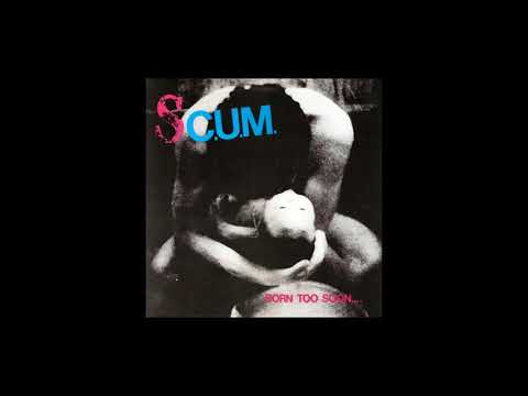 S C U M Born Too Soon 1985 Full