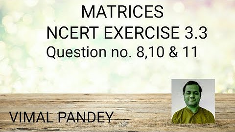 CLASS XII: MATRICES:VIMAL PANDEY