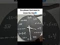 come on bro. tell me exact time.#study#maths#mathstricks #mathskills#mathfun#shorts#clock#mathsclock