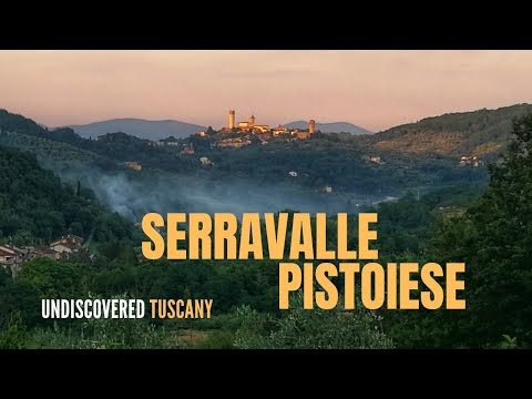 SERRAVALLE PISTOIESE, a quite not touristic medieval village