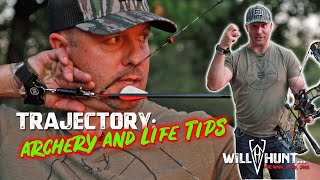 TRAJECTORY: Archery and Life Tips