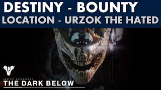 Destiny The Dark Below - Urzok The Hated Location - Gather Their Suffering Bounty