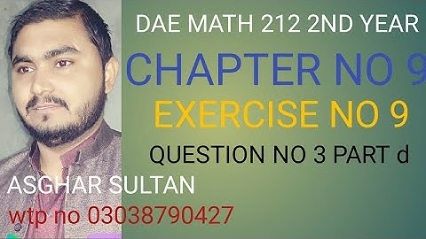 dae math 212 2nd year chapter no 9 exercise no 9 question no 3 part d