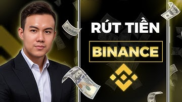 Hướng Dẫn Rút Tiền Từ Binance Về Ngân Hàng Mới Nhất 2025