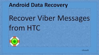 How to Recover Viber Messages from HTC