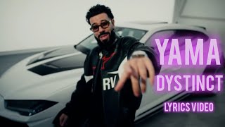 DYSTINCT - YAMA LYRICS VIDEO SONG 