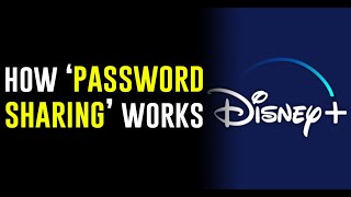 How Password Sharing Works On Disney+