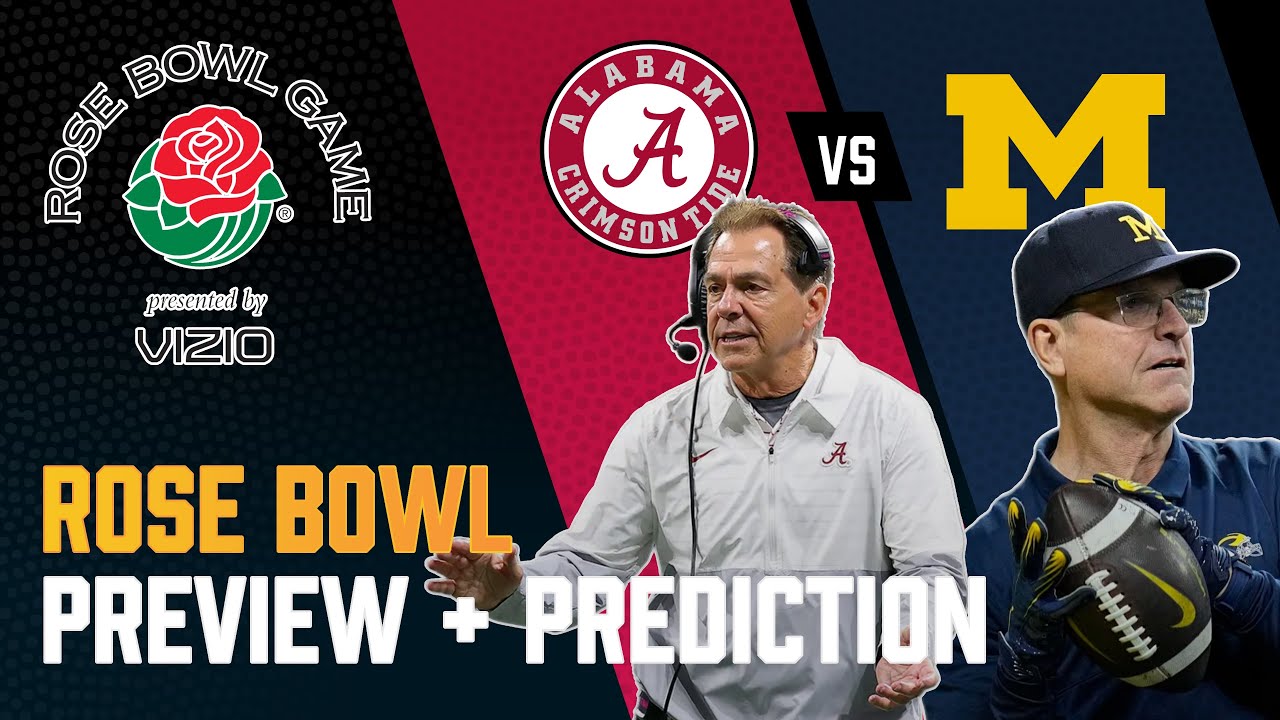 Michigan vs Alabama - CFP Rose Bowl Preview + Prediction | College ...