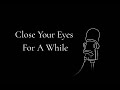 ASMR Close Your Eyes For A While… | Soft Whispering