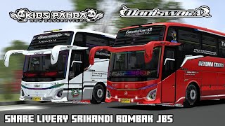 SHARE LIVERY SRIKANDI ROMBAK JB5 BAIK RASA KIDS PANDA & BEYUMA TRANS DANISWARA❤