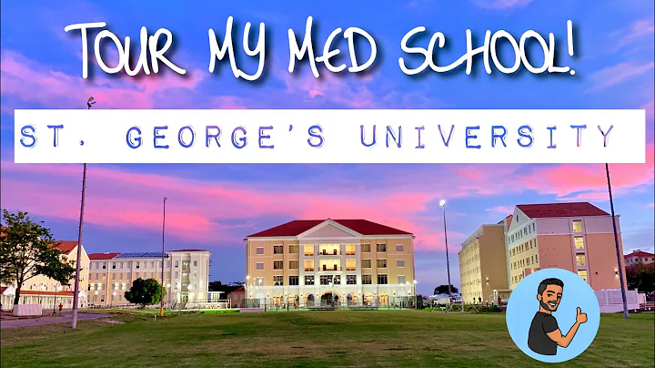 CAMPUS TOUR of St. George’s School of Medicine