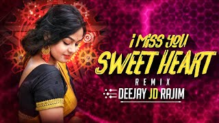 I Miss You Re Sweet  Heart❤️ - Dj JD Rajim ||#oriyaremix||