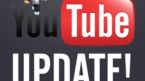 THE BEST UPDATE VIDEO SINCE SLICED BREAD